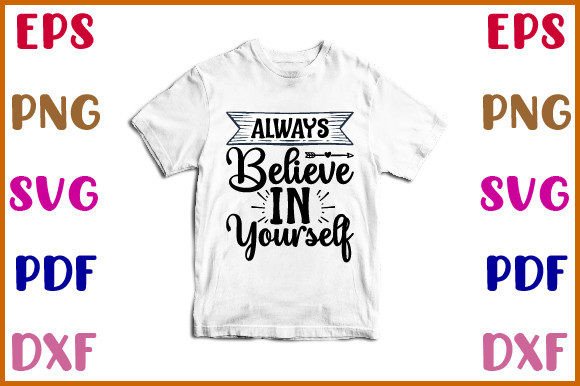 Always Believe in Yourself Svg