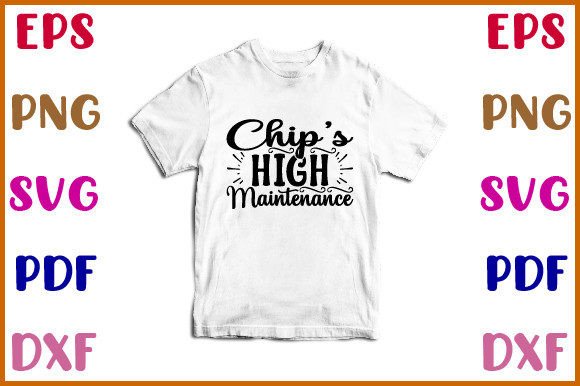 Chip’s High Maintenance