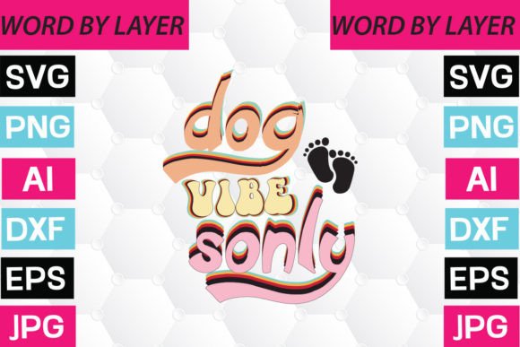 Dog Vibes Only Retro Design