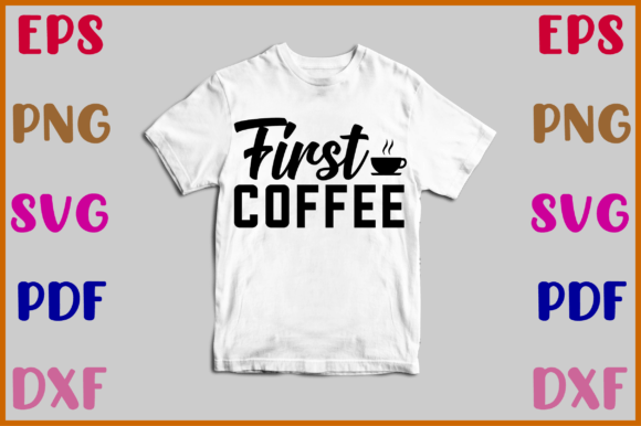 First Coffee Svg: A Designer’s Take