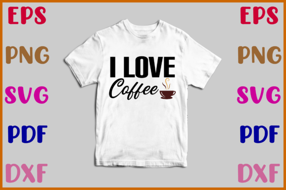 I Love Coffee Svg