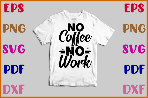 No Coffee No Work Svg