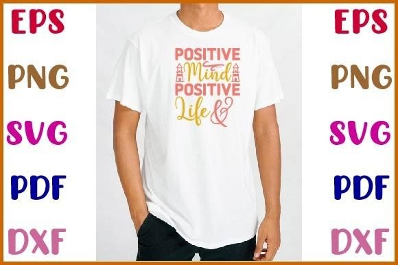 Positive Mind Positive Life Svg