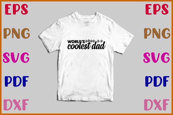 World’s Coolest Dad Svg